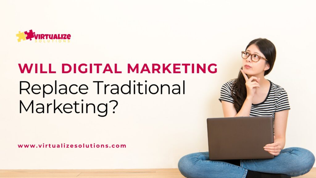 will digital marketing replace traditional marketing?